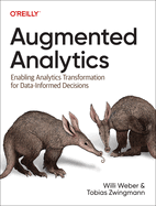 Augmented Analytics: Enabling Analytics Transformation for Data-Informed Decisions