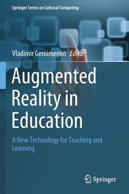 Augmented Reality in Education: A New Technology for Teaching and Learning - Geroimenko, Vladimir (Editor)