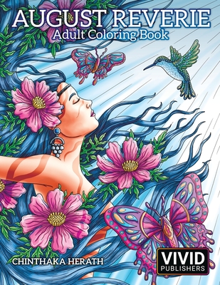 August Reverie: Adult Coloring Book - Media, Intense, and Publishers, Vivid