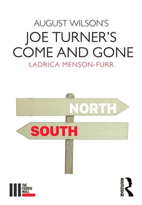 August Wilson's Joe Turner's Come and Gone - Menson-Furr, Ladrica