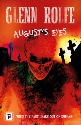 August's Eyes - Rolfe, Glenn