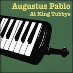 Augustus Pablo at King Tubbys