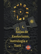 Aulas de Esoterismo, Astrologia e Tar