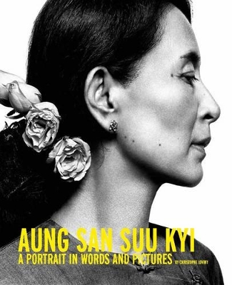 Aung San Suu Kyi: A Portrait in Words and Pictures - Loviny, Christophe