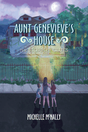 Aunt Genevieve's House: The Storm of Clues