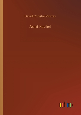 Aunt Rachel - Murray, David Christie