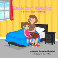 Auntie Rosa's Magic Hugs: A Story about Havening