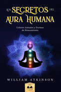 Aura Humana: Colores Astrales y Formas de Pensamiento