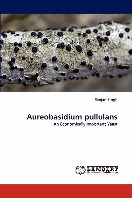 Aureobasidium Pullulans - Singh, Ranjan