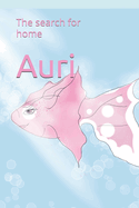 Auri: The search for home