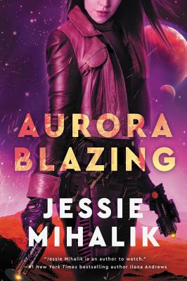 Aurora Blazing: A Novel - Mihalik, Jessie