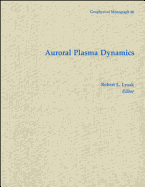 Auroral Plasma Dynamics