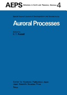 Auroral Processes: Proceedings of IAGA/IAMAP Joint Assembly August 1977, Seattle, Washington - Russell, C.T. (Editor)