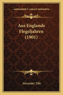 Aus Englands Flegeljahren (1901)