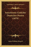 Auserlesene Gedichte Deutscher Poeten (1879)