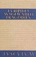 Ausgew?hlte Tragdien: 2 Bde. [Gebundene Ausgabe] Bernhard Zimmermann (Herausgeber), Euripides (Autor)