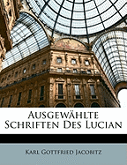 Ausgewahlte Schriften Des Lucian