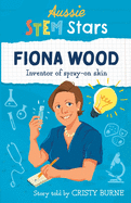 Aussie STEM Stars Fiona Wood: Inventor of spray-on skin
