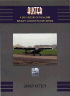 Auster: A Brief History of the Auster Aircraft in British Military Service