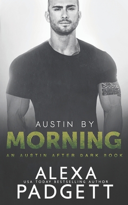 Austin by Morning - Padgett, Alexa