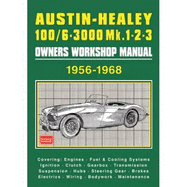 Austin-Healey 100/6 - 3000 MK 1 2 3 Owners Workshop Manual 1956-1968