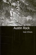 Austin Rock - O'Grady, Sean