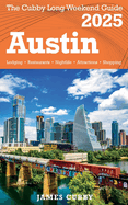 AUSTIN The Cubby Long Weekend Guide