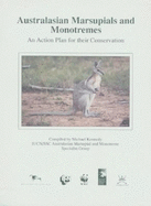 Australasian Marsupials and Monotremes: An Action Plan for Their Conservation