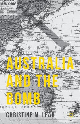 Australia and the Bomb - Leah, C