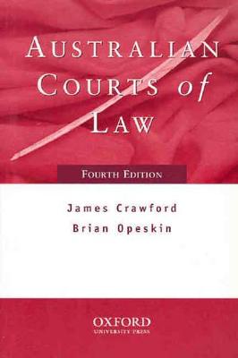 Australian Courts of Law - Crawford, James, and Opeskin, Brian