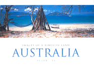 Australian Images of a Timeless Land: Images of a Timeless Land