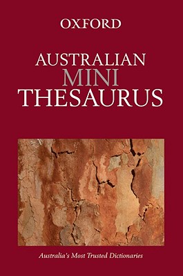 Australian Mini Thesaurus - Knight, Anne (Compiled by)