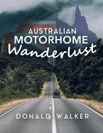 Australian Motorhome Wanderlust