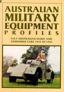 Australian Scout and Armoured Cars 1933 to 1945