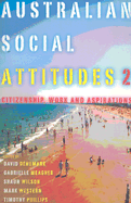 Australian Social Attitudes 2: Citizenship, Work and Aspirations