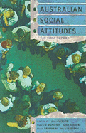 Australian Social Attitudes: The First Report