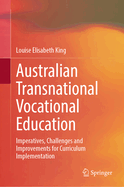 Australian Transnational Vocational Education: Imperatives, Challenges and Improvements for Curriculum Implementation