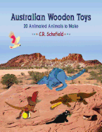 Australian Wooden Toys: 20 Animated Animals to Make