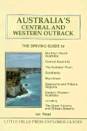 Australia's Central and Western Outback: The Driving Guide