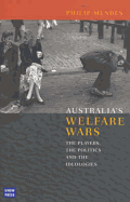 Australia's Welfare Wars: The Players, the Politics and the Ideologies