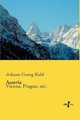 Austria: Vienna, Prague, etc. - Kohl, Johann Georg