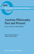 Austrian Philosophy Past and Present: Essays in Honor of Rudolf Haller
