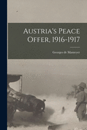 Austria's Peace Offer, 1916-1917