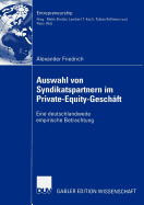 Auswahl Von Syndikatspartnern Im Private-Equity-Geschaft: Eine Deutschlandweite Empirische Betrachtung