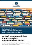 Auswirkungen auf den Landtransport verderblicher G?ter
