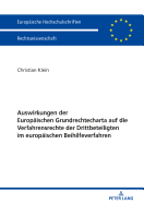 Auswirkungen der Europaeischen Grundrechtecharta auf die Verfahrensrechte der Drittbeteiligten im europaeischen Beihilfeverfahren