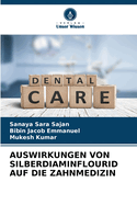 Auswirkungen Von Silberdiaminflourid Auf Die Zahnmedizin