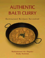 Authentic Balti Curry: Restaurant Recipes Revealed