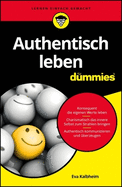 Authentisch leben f?r Dummies