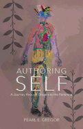 Authoring Self: A Journey through Dreams to the Feminine